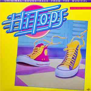 Maria Andrade , Dave Avanzino, Chris Brigandi, David Michael Carrillo, Jeff Carter , Cheryl Deida, Various - Hi-Tops - Original Soundtrack From the Musical download free