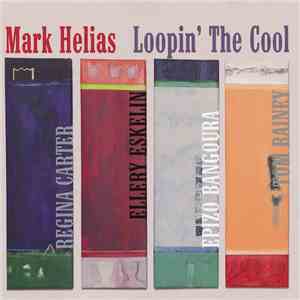 Mark Helias - Loopin' The Cool download free