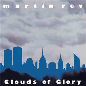 Martin Rev - Clouds Of Glory download free