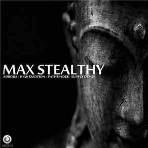 Max Stealthy - Aurora / High Emotion / Pathfinder / Supply Depot download free