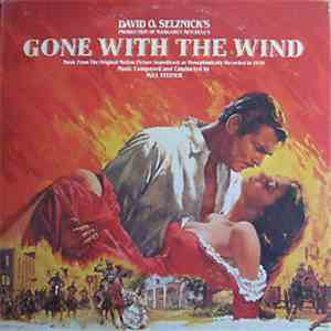 Max Steiner - Gone With The Wind (Music From The Original Motion Picture Soundtrack As Monophonically Recorded In 1939) download free