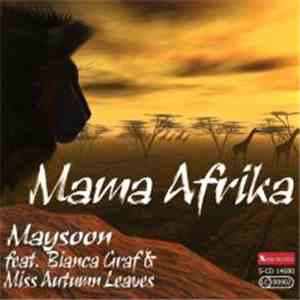 Maysoon Feat. Bianca Graf & Miss Autumn Leaves - Mama Afrika download free