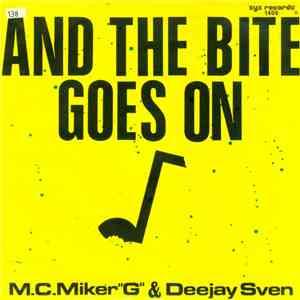 M.C. Miker "G" & Deejay Sven - And The Bite Goes On download free