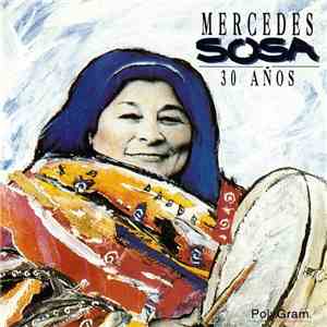 Mercedes Sosa - 30 Años download free