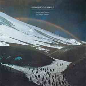 Michael James Tapscott With Andrew Kenower - Good Morning, Africa download free