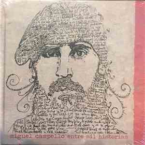 Miguel Campello - Entre Mil Historias download free