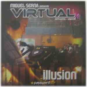 Miguel Serna Presents Virtual  - Illusion download free