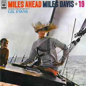 Miles Davis + 19 - Gil Evans - Miles Ahead download free