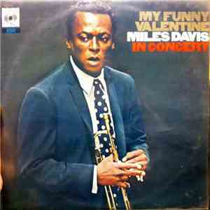 Miles Davis - My Funny Valentine - Miles Davis In Concert download free Miles Davis - My Funny Valentine - Miles Davis In Concert download mp3 flac