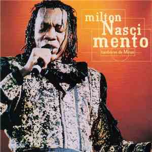 Milton Nascimento - Tambores De Minas - Ao Vivo download free