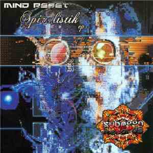 Mind Reset - Spiralistik EP download free