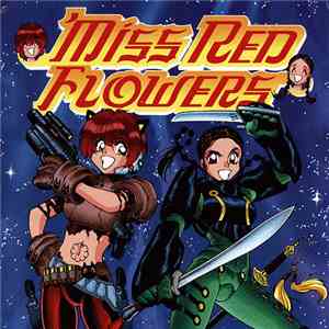 Miss Red Flowers - Miss Red Flowers download mp3 flac