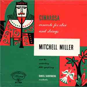 Mitchell Miller With Saidenberg Little Symphony, Daniel Saidenberg - Cimarosa Concerto For Oboe And Strings download free