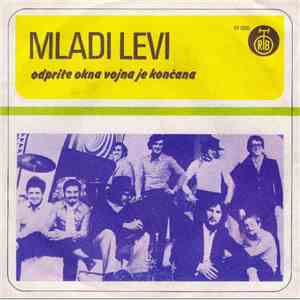 Mladi Levi - Odprite Okna Vojna Je Končana / Ostro Kakor Nož download free