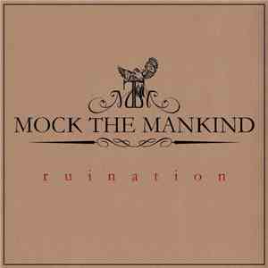 Mock The Mankind - Ruination download free
