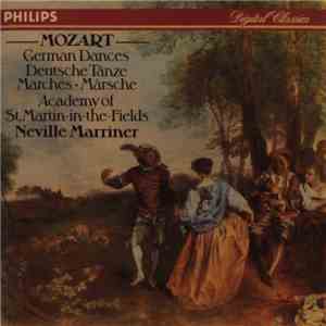 Mozart - Academy Of St. Martin-in-the-Fields, Neville Marriner - German Dances • Marches download free