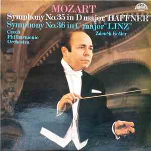 Mozart, Czech Philharmonic Orchestra, Zdeněk Košler - Symphony No. 35 In D Major "Haffner" / Symphony No. 36 In C Major "Linz" download free