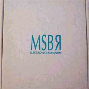 MSBR - Electrovegetarianism download mp3 flac