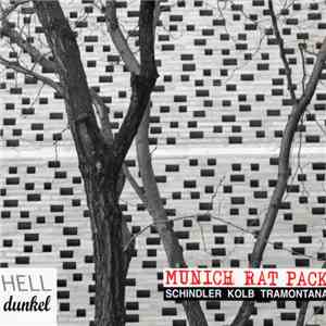 Munich Rat Pack : Schindler, Kolb, Tramontana - Hell Dunkel download free