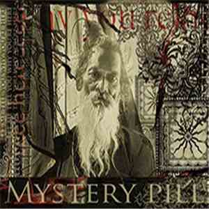 Mystery Pill - Let Me Tell You Why You're Here download free