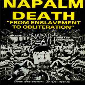 Napalm Death - From Enslavement To Obliteration download free