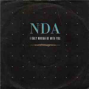 N.D.A. - I Only Wanna Be With You download free