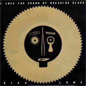 Nick Lowe - I Love The Sound Of Breaking Glass download free