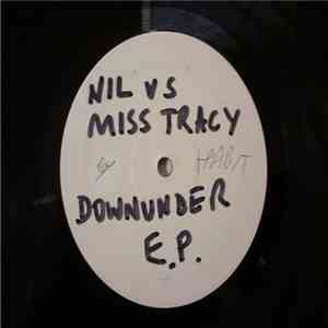 Nil vs. Miss Tracy - Downunder EP download free