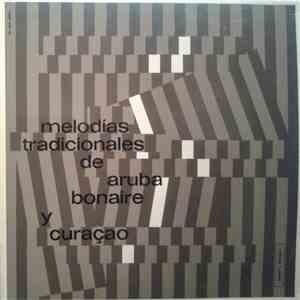 No Artist - Melodias Tradicionales De Aruba, Bonaire Y Curaçao download free