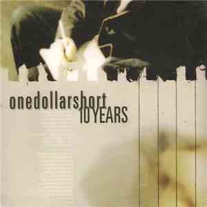 One Dollar Short - 10 Years download free