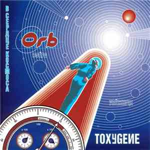 Orb - Toxygene download mp3 flac