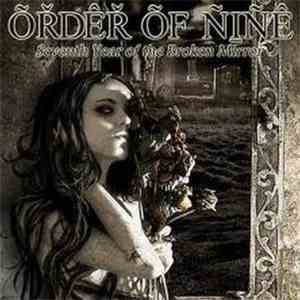 Order Of Nine - Seventh Year Of The Broken Mirror download free