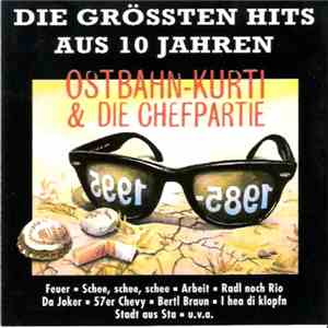 Ostbahn-Kurti & Die Chefpartie - Die Grössten Hits Aus 10 Jahren download free