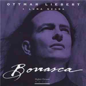 Ottmar Liebert + Luna Negra - Borrasca download free