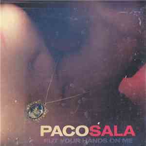 Paco Sala - Put Your Hands On Me download free
