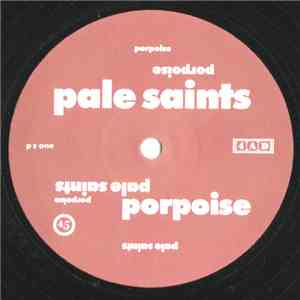 Pale Saints - Porpoise download free