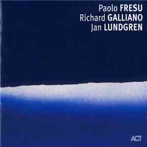 Paolo Fresu - Richard Galliano - Jan Lundgren - Mare Nostrum download free