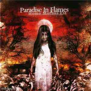 Paradise In Flames - Homo Morbus Est download free