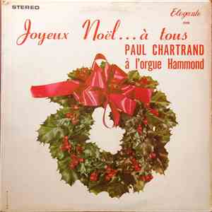 Paul Chartrand - Joyeux Noël...À tous download free