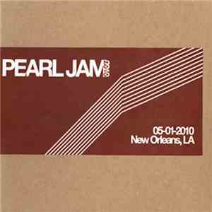 Pearl Jam - 05-01-2010 New Orleans, LA download free