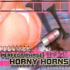 Perfect Phase - Horny Horns download free