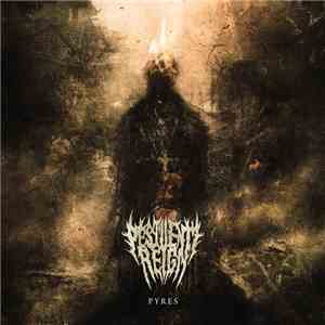 Pestilent Reign - Pyres download mp3 flac
