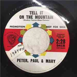 Peter, Paul & Mary - Tell It On The Mountain / Old Coat download free