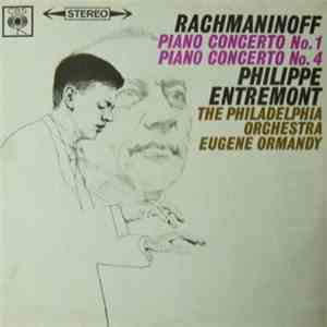 Philippe Entremont, Eugene Ormandy Conducts The Philadelphia Orchestra / Rachmaninoff - Piano Concerto Nos. 1 And 4 download free