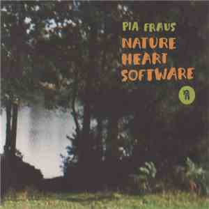 Pia Fraus - Nature Heart Software download free
