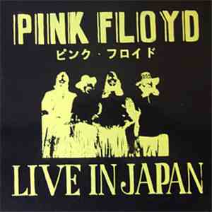 Pink Floyd - Live In Japan Volume 1 download free