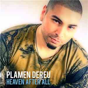 Plamen Dereu - Heaven After All download free
