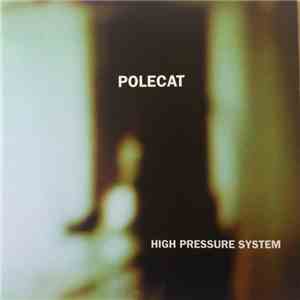 Polecat  - High Pressure System download free