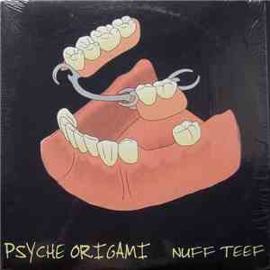 Psyche Origami - Nuff Teef download free