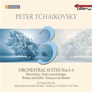 Pyotr Ilyich Tchaikovsky, Sir Neville Marriner, Radio-Sinfonieorchester Stuttgart, The Academy Of St. Martin-in-the-Fields - Orchestral Suites Nos. 1 - 4 download free